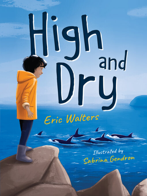 Title details for High and Dry by Eric Walters - Wait list